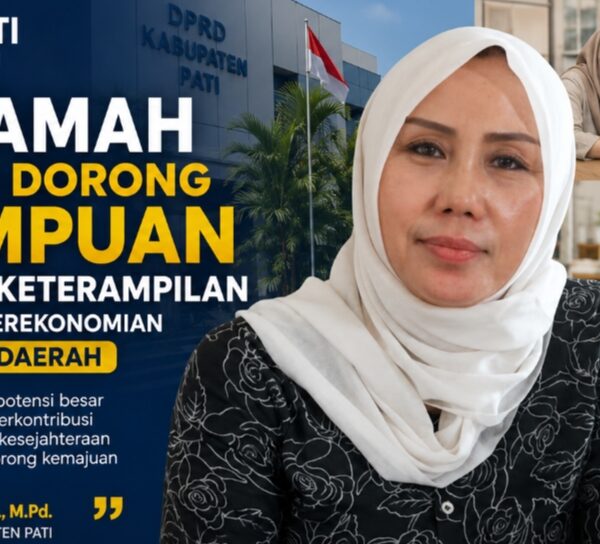 DPRD Pati Dorong Perempuan Tingkatkan Keterampilan untuk Perkuat Perekonomian Keluarga dan Daerah