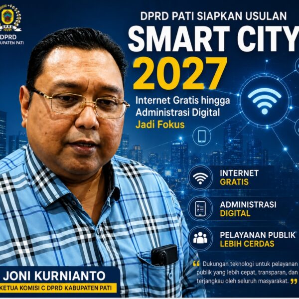 DPRD Pati Siapkan Usulan Smart City 2027, Internet Gratis hingga Administrasi Digital Jadi Fokus