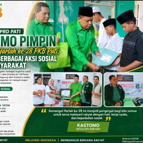 Kastomo Pimpin Peringatan Harlah ke-28 PKB Pati, Hadirkan Berbagai Aksi Sosial untuk Masyarakat