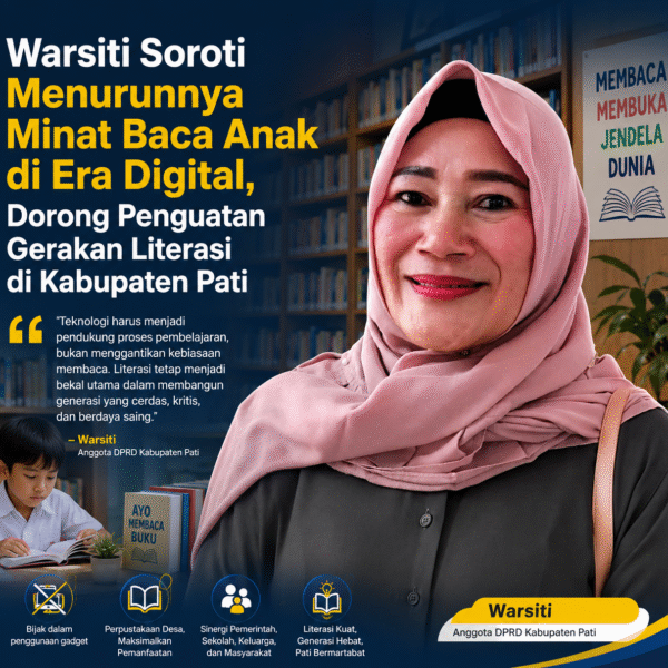 Warsiti Soroti Menurunnya Minat Baca Anak di Era Digital, Dorong Penguatan Gerakan Literasi di Kabupaten Pati