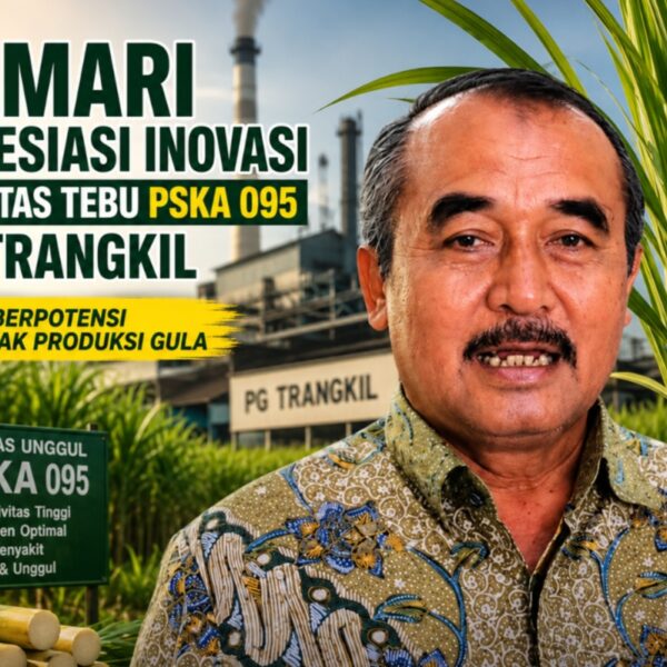 Kamari Apresiasi Inovasi Varietas Tebu PSKA 095 PG Trangkil, Dinilai Berpotensi Dongkrak Produksi Gula