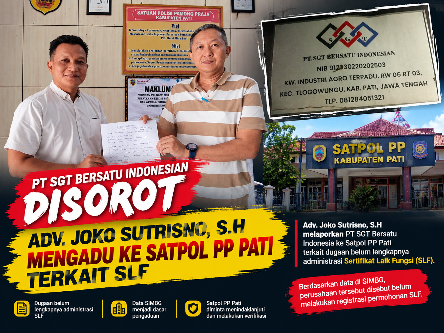 PT SGT Bersatu Indonesian Disorot, Adv. Joko Sutrisno, S.H Mengadu ke Satpol PP Pati Terkait SLF